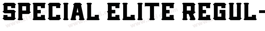 Special Elite Regul字体转换